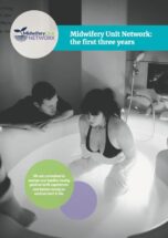Midwifery Unit Network: First Three Years
