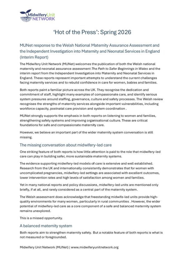 ‘Hot off the Press’: Spring 2026 - MUNet response to the Welsh National Maternity Assurance Assessment and  the Independent Investigation into Maternity and Neonatal Services in England  (Interim Report)
